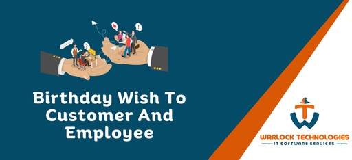 Birthday Wish To Customer And Employee
